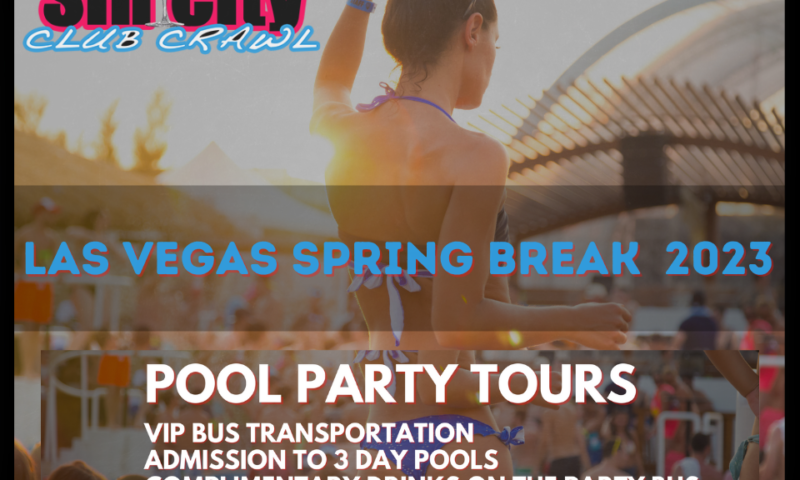 "Spring Break nightclub Tours 2023 Las Vegas"