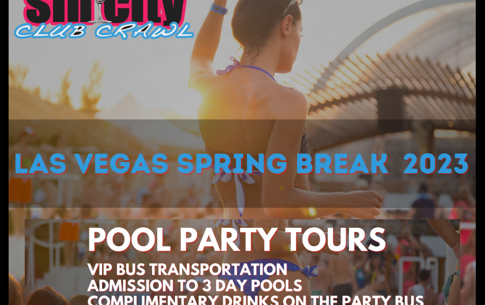 "Spring Break nightclub Tours 2023 Las Vegas"